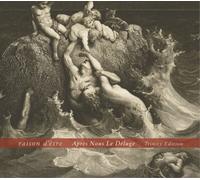 raison d'être Après Nous Le Déluge: Trinity Edition Album