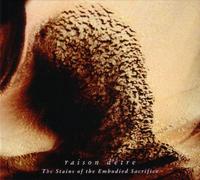 Raison d'Etre - The Stains Of The Embodied Sacrifice