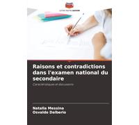 Raisons et contradictions dans l'examen national du secondaire: Caractéristiques et discussions