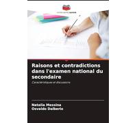 Raisons et contradictions dans l'examen national du secondaire: Caractéristiques et discussions