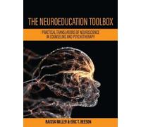 Raissa Miller Eric T. Beeson The Neuroeducation Toolbox (Tascabile)