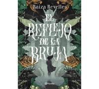 Raiza Revelles El Reflejo de la Bruja (Tascabile)