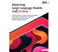 Raj Arun R Mastering Large Language Models with Python (Digital download)