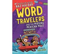 Raj Haldar The Word Travelers and the Missing Mexican Molé (Copertina rigida)