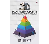 Raj Mehta 3D Platform Uplifts Student Competency for Placement (Tascabile)