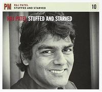 Raj Patel Stuffed and Starved (CD) Album