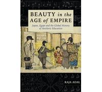 Raja Adal Beauty in the Age of Empire (Copertina rigida)