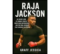 RAJA JACKSON: An Inside Look at Combat Sports, Wrestling Controversy, and the Viral Incident That Shocked the World