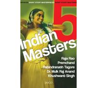 Raja Rao Premchand Rabindranath Tagore Mulk Raj Anan 5 Indian Master (Tascabile)