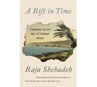 Raja Shehadeh A Rift in Time (Tascabile)