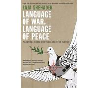 Raja Shehadeh Language of War, Language of Peace (Tascabile)