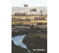 Raja Shehadeh Fajer Al-Kaisi Blackstone Pub Where the Line I (Copertina rigida)
