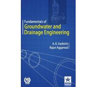 Rajan Aggarwal Fundamentals of Groundwater and Drainage Engin (Copertina rigida)