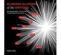 Rajan Jetley Blinding Glimpses of the Obvious (Copertina rigida)