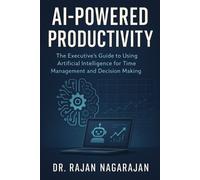 Rajan Nagarajan AI-Powered Productivity (Tascabile)