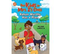 Rajani LaRocca Rohan Murthy Has a Plan (The Kids in Mrs. Z's (Copertina rigida)