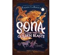 Rajani LaRocca Sona And The Golden Beasts (Copertina rigida)