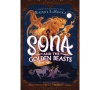 Rajani LaRocca Sona and the Golden Beasts (Tascabile)
