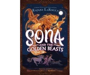 Rajani LaRocca Sona and the Golden Beasts (Tascabile)