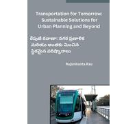 Rajanikanta Rao Raj Transportation for Tomorrow: Sustainable Solutions f (Book)