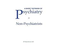 Rajaprabhakaran Rajar A Short Textbook of Psychiatry for Non-Psychi (Tascabile)