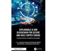 Rajasekhara Mou Explainable AI and Blockchain for Secure and (Copertina rigida)