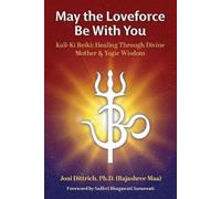 (Rajashree Maa) Joni Dittrich May the Loveforce Be With You (Tascabile)