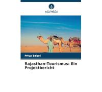 Rajasthan-Tourismus: Ein Projektbericht