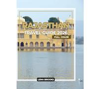 RAJASTHAN TRAVEL GUIDE 2026 ( FULL- COLOR)