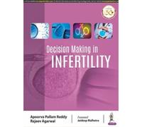 Rajeev Agarwal Apoorva Pallam Reddy Decision Making in Infertility (Tascabile)