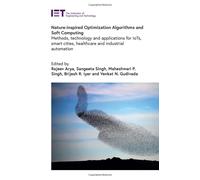 Rajeev Arya Venkat N. Gudivada Nature-inspired Optimization (Copertina rigida)