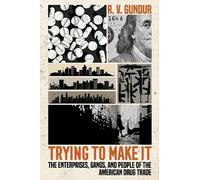 Rajeev V. Gundur Trying to Make It (Copertina rigida)