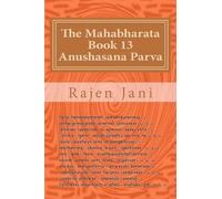 Rajen Jani The Mahabharata Book 13 Anushasana Parva (Tascabile)