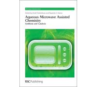 Rajender S Varma Aqueous Microwave Assisted Chemistry (Copertina rigida)