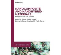 Rajesh Kumar Verma Nanocomposite and Nanohybrid Materials (Copertina rigida)