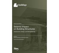 Rajesh Rupakhety Dipendra G Seismic Impact on Building Struc (Copertina rigida)