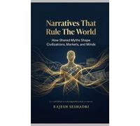Rajesh Seshadri Narratives That Rule the World (Tascabile)