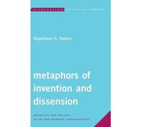 Rajeshwari S. Vallury Metaphors of Invention and Dissension (Copertina rigida)