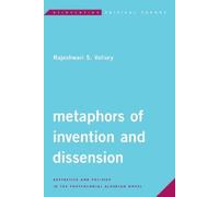 Rajeshwari S. Vallury Metaphors of Invention and Dissension (Tascabile)