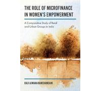 Raji Ajwani-Ramcha The Role of Microfinance in Women's Empowe (Copertina rigida)