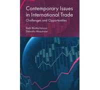 Rajib Bhattacharyy Contemporary Issues in International Trad (Copertina rigida)