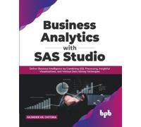 Rajinder Kr Chitoria Business Analytics with SAS Studio (Tascabile)