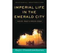 Rajiv Chandrasekaran Imperial Life in the Emerald City (Tascabile)