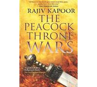 Rajiv Kapoor The Peacock Throne Wars (Tascabile)
