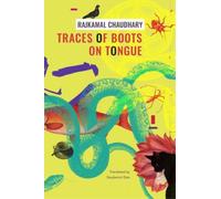 Rajkamal Chaudhary Saud Traces of Boots on Tongue - and Othe (Copertina rigida)