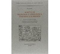 Rajna,Pio. - Scritti di Filologia e Linguistica Italiana e Romanza.