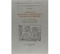 Rajna,Pio. - Scritti di Filologia e Linguistica Italiana e Romanza.