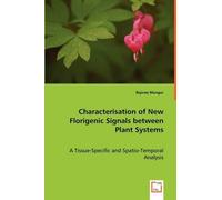 Rajsree Mungur Characterisation of New Florigenic Signals between Pl (Tascabile)