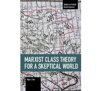 Raju J. Das Marxist Class Theory For A Skeptical World (Tascabile)