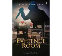 Raju Nandhakumar The Evidence Room : Investigative Case Studies Book NUOVO